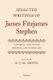 Selected Writings of James Fitzjames Stephen - A General View of the Criminal Law of England (Hardcover): K.J.M. Smith