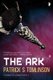 The Ark - The first book in the Children of a Dead Earth series (Paperback, New edition): Patrick S Tomlinson