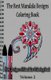 The Best Mandala Designs Coloring Book - New Designs of Mandalas Coloring Book (Paperback): Gala Publication