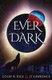 EverDark (Paperback): Colby R Rice, J.T. Lawrence