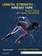 Length, Strength and Kinesio Tape - Muscle Testing and Taping Interventions (Paperback): Thuy Bridges, Clint Bridges