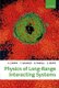 Physics of Long-Range Interacting Systems (Hardcover): A. Campa, T. Dauxois, D. Fanelli, S. Ruffo