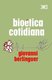 Bioetica cotidiana (Spanish, Paperback): Giovanni Berlinguer
