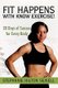 Fit Happens with Know Exercise! - 28 Days of Success for Every Body (Hardcover): Stephanie Hilton Sewell