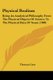 Physical Realism - Being An Analytical Philosophy From The Physical Objects Of Science To The Physical Data Of Sense (1888)...