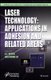Laser Technology - Applications in Adhesion and Related Areas (Hardcover): M L Mittal