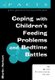 Coping with Children's Feeding Problems and Bedtime Battles (Paperback): M. Herbert