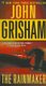 The Rainmaker - A Novel (Paperback): John Grisham