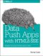 Data Push Apps Using HTML5 SSE (Paperback): Darren Cook