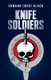 Knife Soldiers (Paperback): Edward (Ned) Black