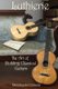 Luthierie - The Art of Building Classical Guitars (Paperback): David Lewis Edwards