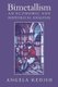 Bimetallism - An Economic and Historical Analysis (Paperback, New ed): Angela Redish