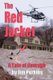 The Red Jacket - A Tale of Courage (Paperback): Cal Sharp, Caligraphics