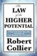 The Law of the Higher Potential (Paperback): Robert Collier