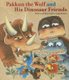 Pakkun the Wolf and His Dinosaur Friends (Hardcover): Yasuko Kimura
