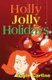 Holly Jolly Holidays (Paperback): Gayle Carline