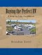 Buying the Perfect RV - A Step by Step Guidebook (Paperback): Brendan Zottl