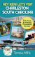 Hey Kids! Let's Visit Charleston South Carolina - Fun, Facts and Amazing Discoveries for Kids (Paperback): Teresa Mills