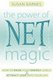 The Power of Net Magic (Paperback): Susan Barnes