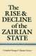 The Rise and Decline of the Zairian State (Paperback, New): Crawford Young, Thomas Turner