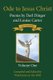 Ode to Jesus Christ - Poems by Darl Dinger and Louise Carter (Paperback): Louise Carter, Darl Dinger