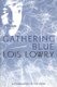 Gathering Blue (Paperback): Lois Lowry