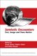 Semiotic Encounters - Text, Image and Trans-Nation (Paperback): Sarah Sackel, Walter Goebel, Noha Hamdy