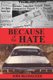 Because of the Hate - The Murder of Jerry Bailey (Paperback): Kirk McCracken