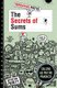 The Secrets of Sums (Paperback): Kjartan Poskitt