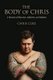 The Body of Chris - A Memoir of Obsession, Addiction, and Madness (Paperback): Chris Cole
