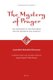 The Mystery of Prayer - The Ascension of the Wayfarers and the Prayer of the Gnostics (Hardcover): Ayatollah Ruhollah Khomeini
