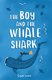 The Boy And The Whale Shark (Paperback): Cayla Lewis