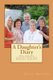A Daughter's Diary - One Woman's Journey With Her Mother's Dementia (Paperback): Julie Hayden