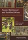 Sweet, Reinforced and Fortified Wines - Grape Biochemistry, Technology and Vinification (Hardcover): F. Mencarelli