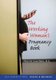 The Working Woman's Pregnancy Book (Paperback): Marjorie Greenfield