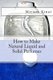 How to Make Natural Liquid and Solid Perfumes (Paperback): Miriam Kinai