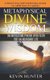 Metaphysical Divine Wisdom on Increasing Prayer with Faith for an Abundant Life - A Practical Motivational Guide to...
