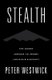 Stealth - The Secret Contest to Invent Invisible Aircraft (Paperback): Peter Westwick