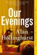 Our Evenings (Paperback): Alan Hollinghurst, Hollinghurst  Alan