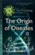 Origin of Diseases (Hardcover): Yun-Chul Hong