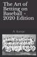 The Art of Betting on Baseball (Paperback): A. Roman