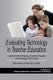 Evaluating Technology in Teacher Education - Lessons From the Preparing Tomorrow's Teachers for Technology (PT3) Program...