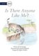 Is There Anyone Like Me? (Paperback): Fred Strydom