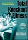 Total Knockout Fitness (Book, New): Martin McKenzie, Stefanie Kirchner