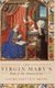 The Virgin Mary's Book at the Annunciation - Reading, Interpretation, and Devotion in Medieval England (Hardcover): Laura...