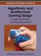 Algorithmic and Architectural Gaming Design - Implementation and Development (Hardcover, New): Ashok Kumar, Jim Etheredge,...