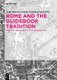 Rome and The Guidebook Tradition - From the Middle Ages to the 20th Century (Hardcover): Anna Blennow, Stefano Fogelberg Rota