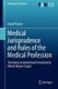Medical Jurisprudence and Rules of the Medical Profession (Hardcover, 1st ed. 2019): Melvin Wayne Cooper