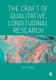 The Craft of Qualitative Longitudinal Research (Paperback): Bren Neale