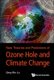 New Theories And Predictions On The Ozone Hole And Climate Change (Hardcover): Qing-Bin Lu